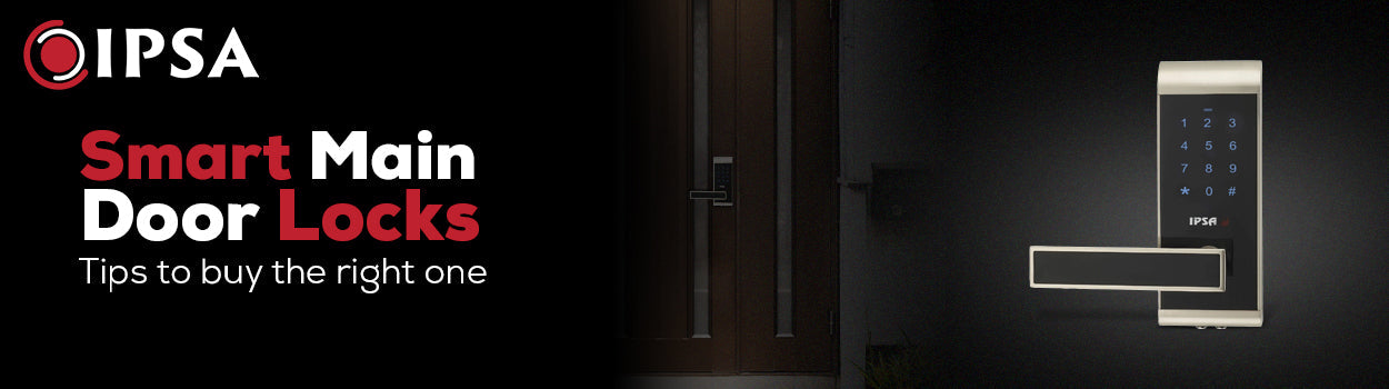 Smart Main Door Locks: Tips to buy the right one